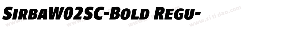 SirbaW02SC-Bold Regu字体转换
